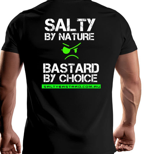Salty by Nature, Bastard by Choice - Crew Shirt